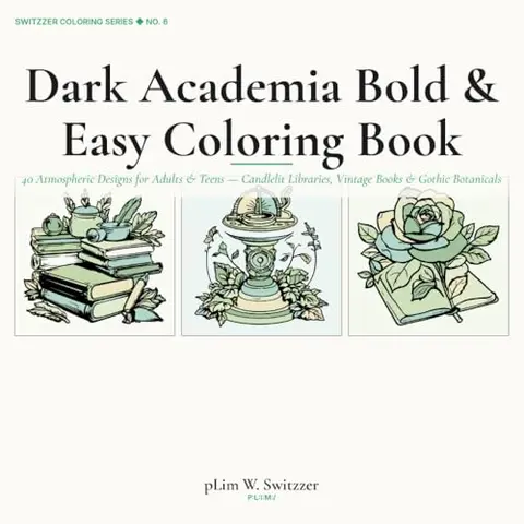 Dark Academia Bold & Easy Coloring Book: 40 Designs for Adults & Teens — cover