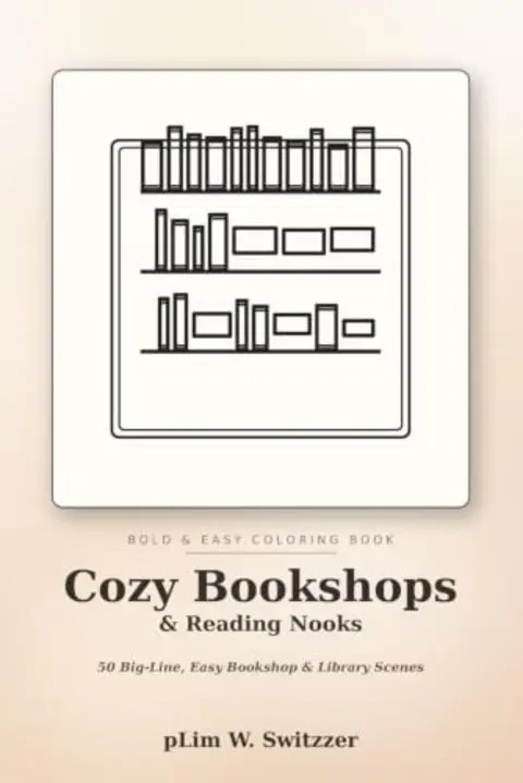 Cozy Bookshops & Reading Nooks: 50 Big-Line, Easy Pages of Bookshops & Libraries — cover