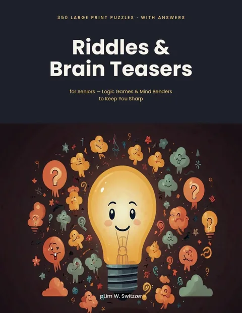 Riddles & Brain Teasers for Seniors: 350 Large Print Puzzles — Logic Games & Mind Benders — cover