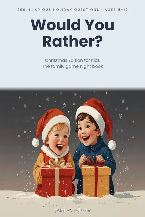 Would You Rather? Christmas Edition for Kids — 200 Hilarious Holiday Questions, Ages 6–12 — cover