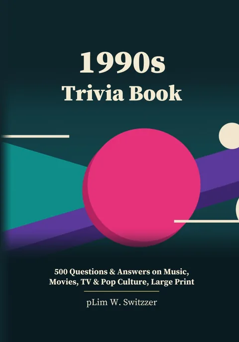 1990s Trivia Book: 500 Questions & Answers — Music, Movies, TV & Pop Culture (Large Print) — cover